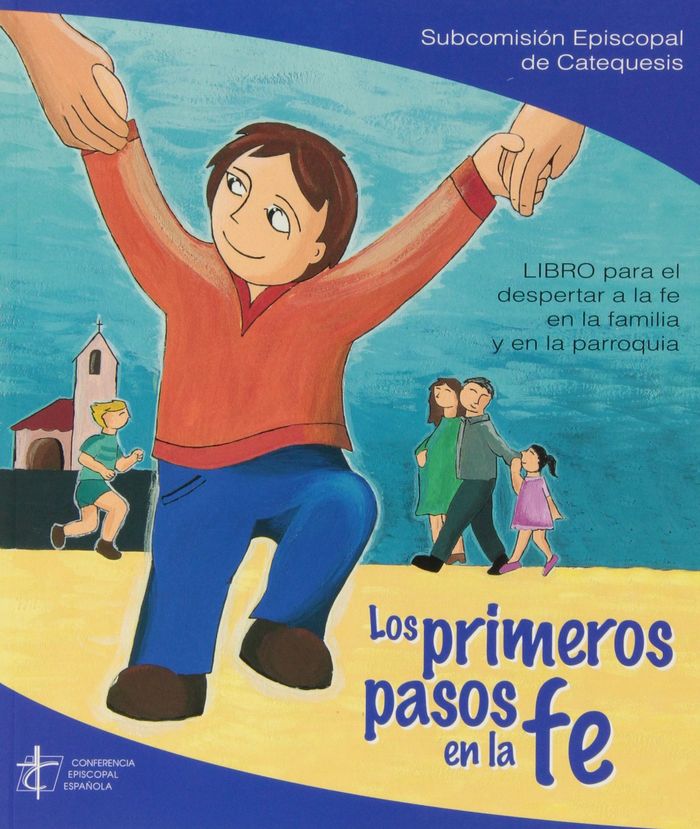 PRIMEROS PASOS EN LA FE, LOS