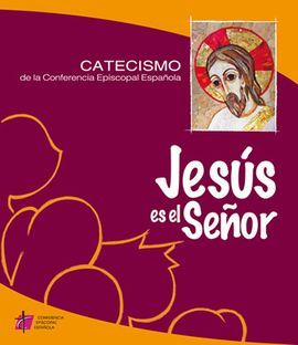 JESUS ES EL SEÑOR CATECISMO DE LA COMUNIDAD