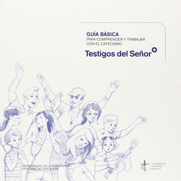 TESTIGOS DEL SEÑOR. GUIA