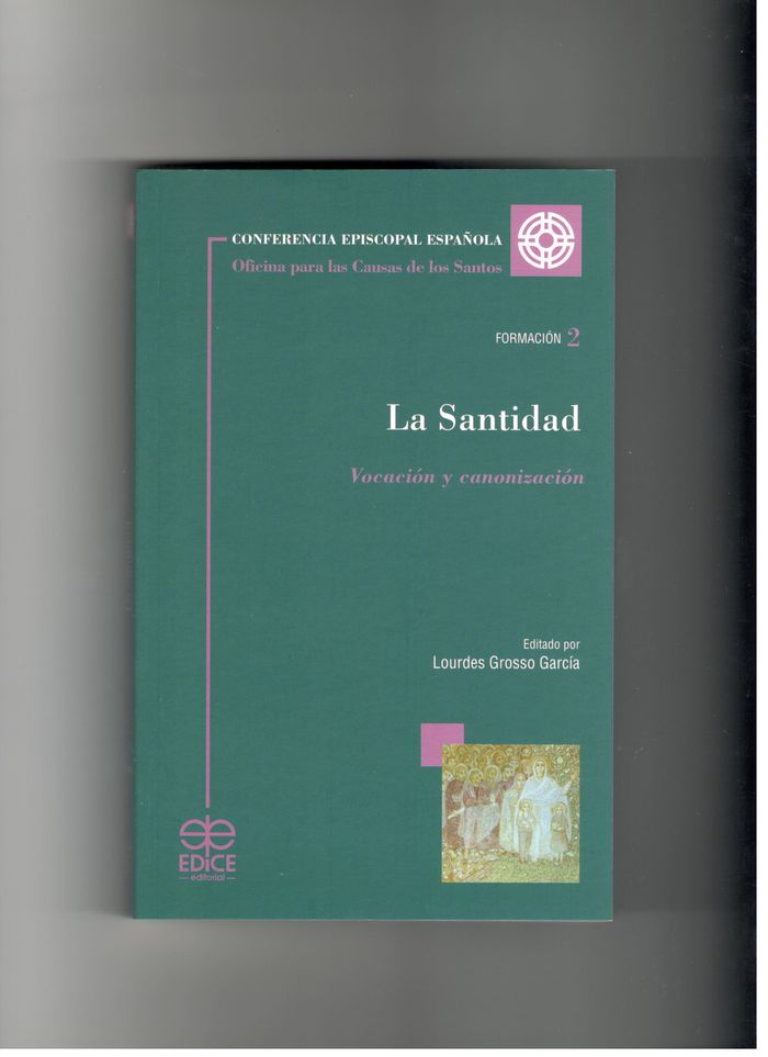 SANTIDAD, LA. VOCACION Y CANONIZACION