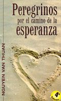 PEREGRINOS POR EL CAMINO DE LA ESPERANZA. (NUEVO)