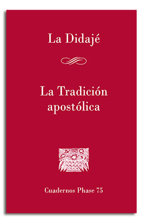 DIDAJE - TRADICION APOSTOLICA. 75