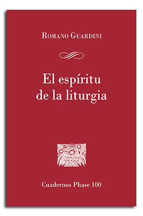 ESPIRITU DE LA LITURGIA, EL. 100