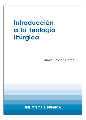 INTROD. A LA TEOLOGIA LITURGICA