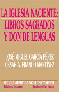 IGLESIA NACIENTE. LIBROS SAGRADOS Y DON DE LENGUAS