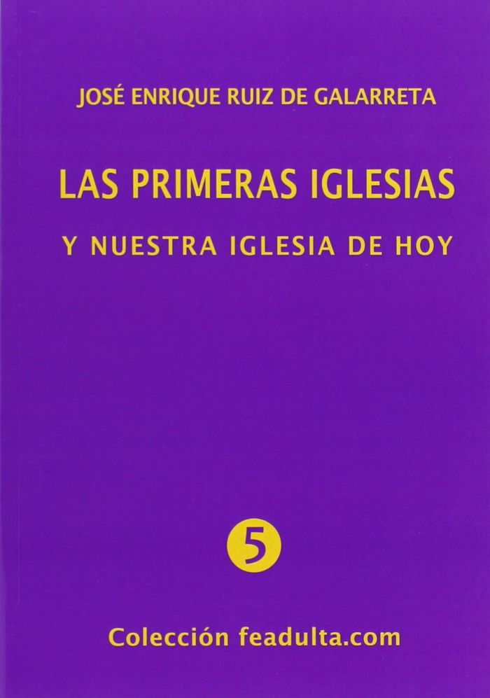 PRIMERAS IGLESIAS Y NUESTRA IGLESIA DE HOY