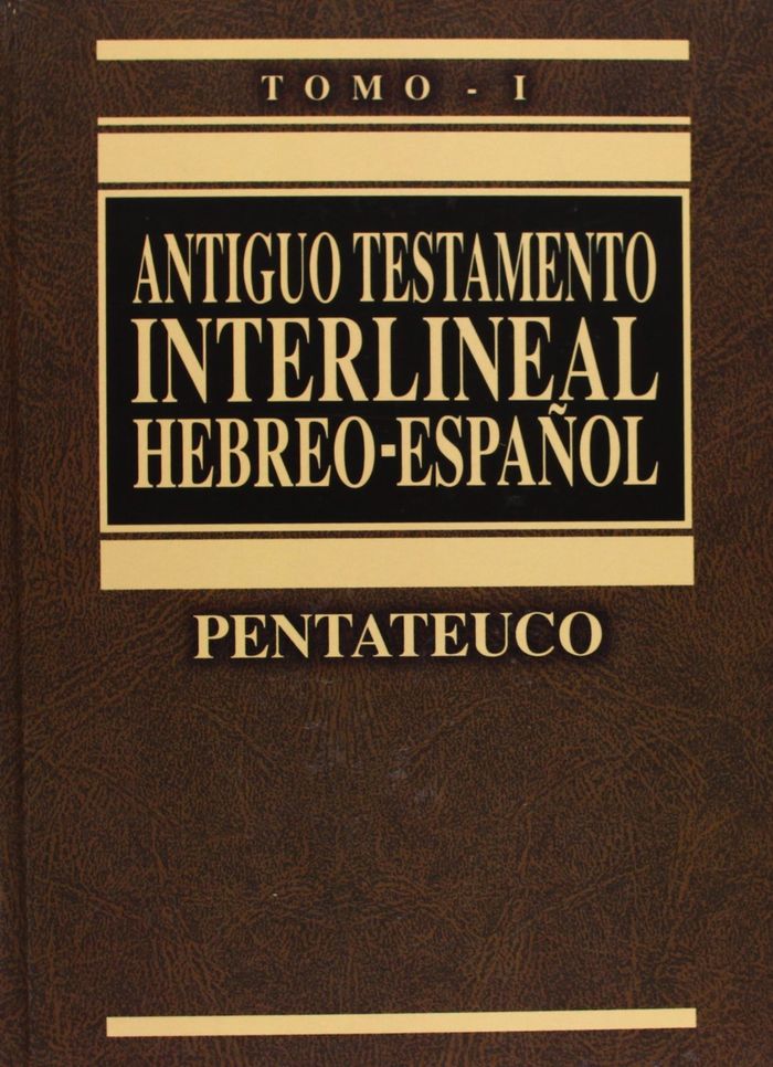 A.T. INTERLINEAL. I. HEBREO ESPAÑOL