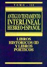 A.T. INTERLINEAL. III. HEBREO ESPAÑOL