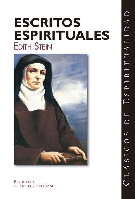 ESCRITOS ESPIRITUALES. EDITH STEIN
