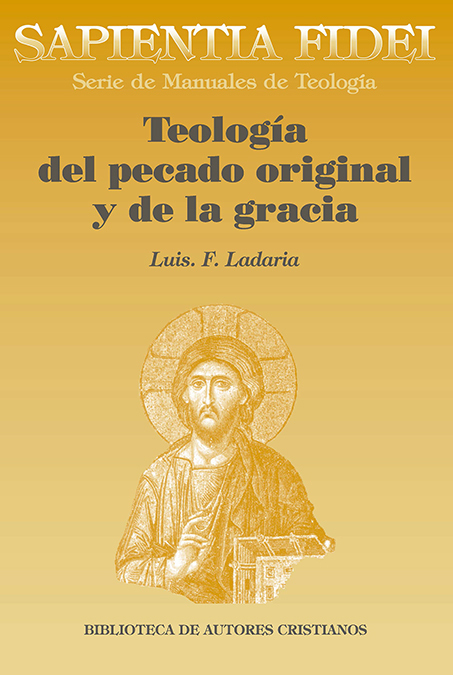TEOLOGIA DEL PECADO ORIGINAL Y GRACIA