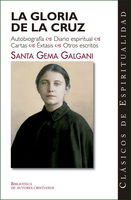 GLORIA DE LA CRUZ, LA. SANTA GEMA GALGANI