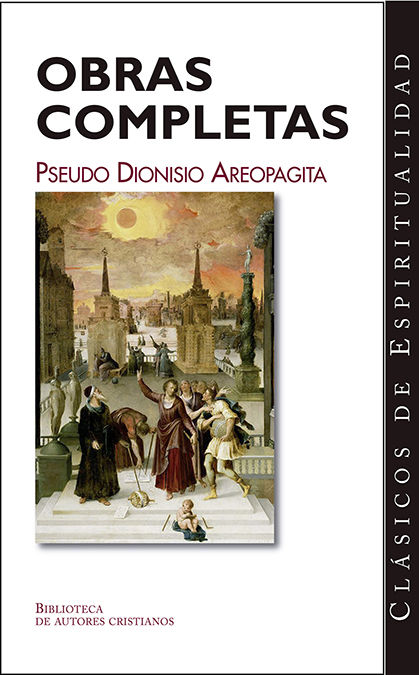 OBRAS COMPLETAS. PSEUDO DIONISIO AREOPAGITA