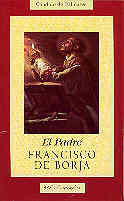 PADRE FRANCISCO DE BORJA, EL. (NUEVO)