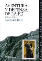 AVENTURA Y DEFENSA DE LA FE. TEXTOS SELECTOS