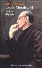TOMAS MORALES. I. VIDA Y OBRA. BIOGRAFIA