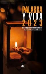 PALABRA Y VIDA 2023. EL EVANGELIO COMENTADO DIA A DIA