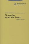 MESIAS ANTES DE JESUS, EL