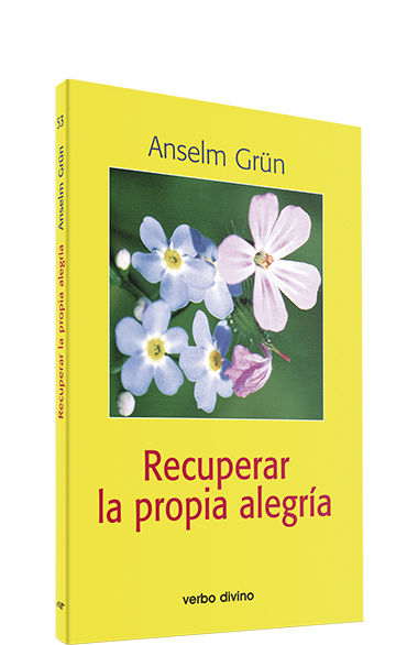RECUPERAR LA PROPIA ALEGRIA