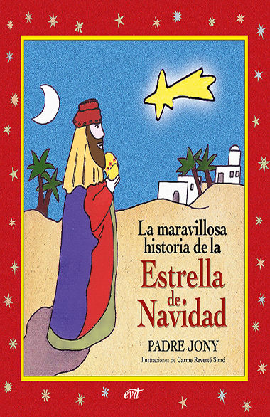 MARAVILLOSA HISTORIA DE LA ESTRELLA DE NAVIDAD, LA