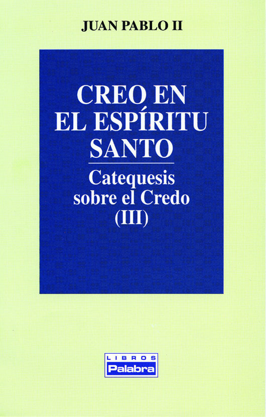 Creo en el Espíritu Santo