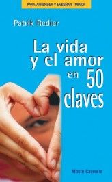VIDA Y EL AMOR EN 50 CLAVES, LA