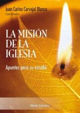MISION DE LA IGLESIA , LA (MC)