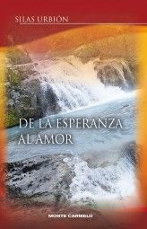 DE LA ESPERANZA AL AMOR
