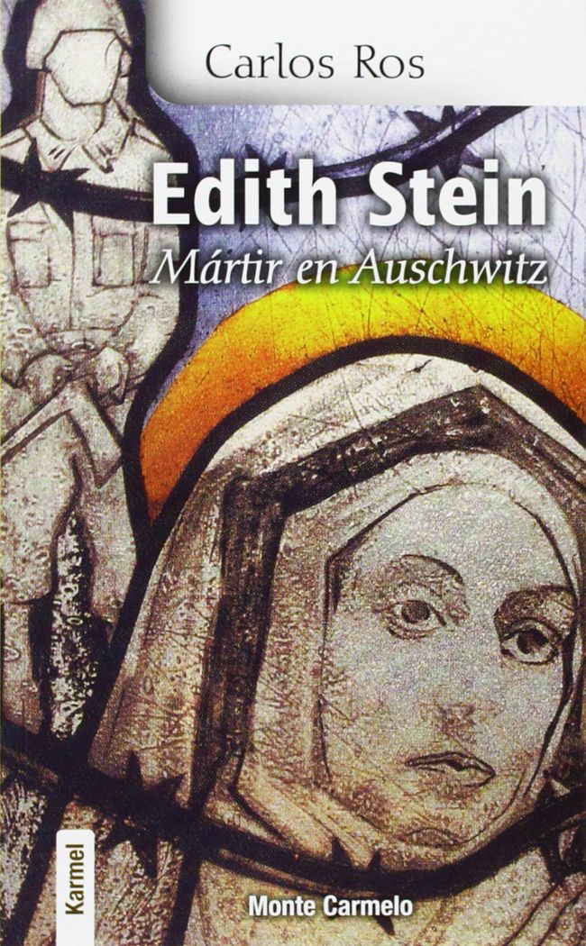 EDITH STEIN MARTIR EN AUSCHWITZ.