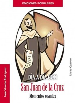 DIA A DIA CON SAN JUAN DE LA CRUZ