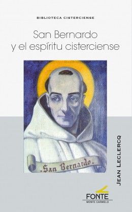 SAN BERNARDO Y EL ESPIRITU CISTERCIENSE