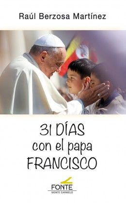 31 DIAS CON EL PAPA FRANCISCO