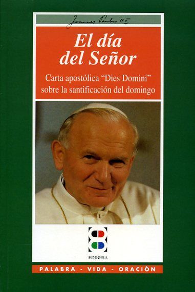 DIA DEL SEÑOR, EL. (EDIBESA)