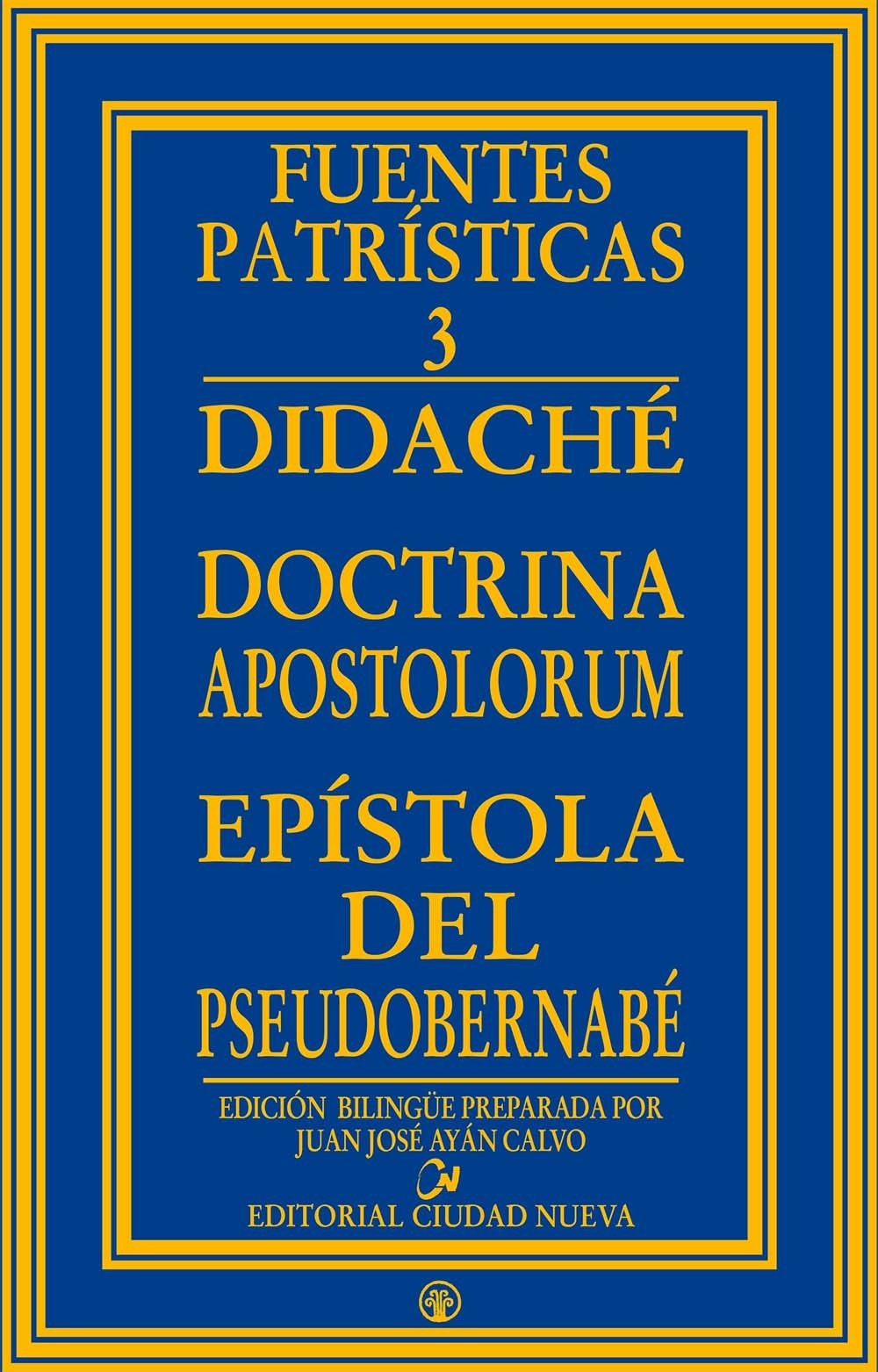 Didaché, Doctrina apostolorum, Nº 3