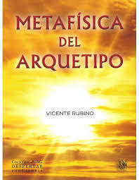 METAFISICA DEL ARQUETIPO