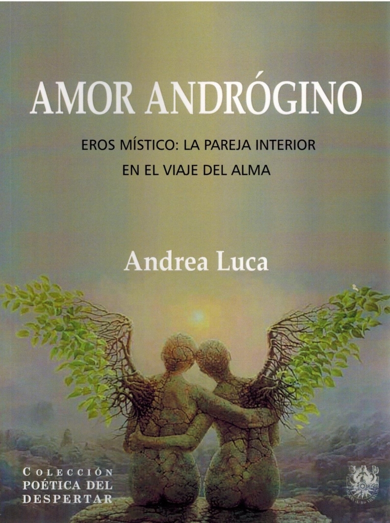 AMOR ANDROGINO EROS MISTICO LA PAREJA INTERIOR EN EL VIAJE