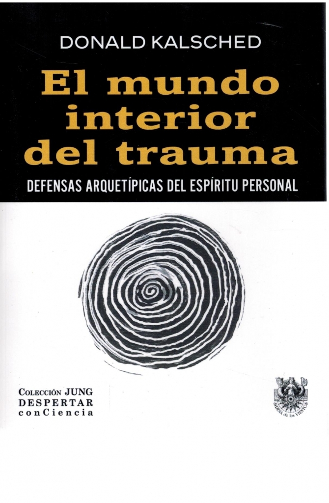 EL MUNDO INTERIOR DEL TRAUMA
