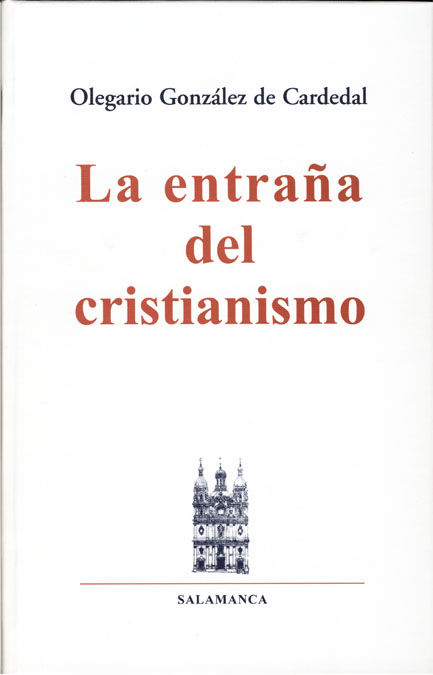 ENTRAÑA DEL CRISTIANISMO, LA. 2ª EDIC. TELA