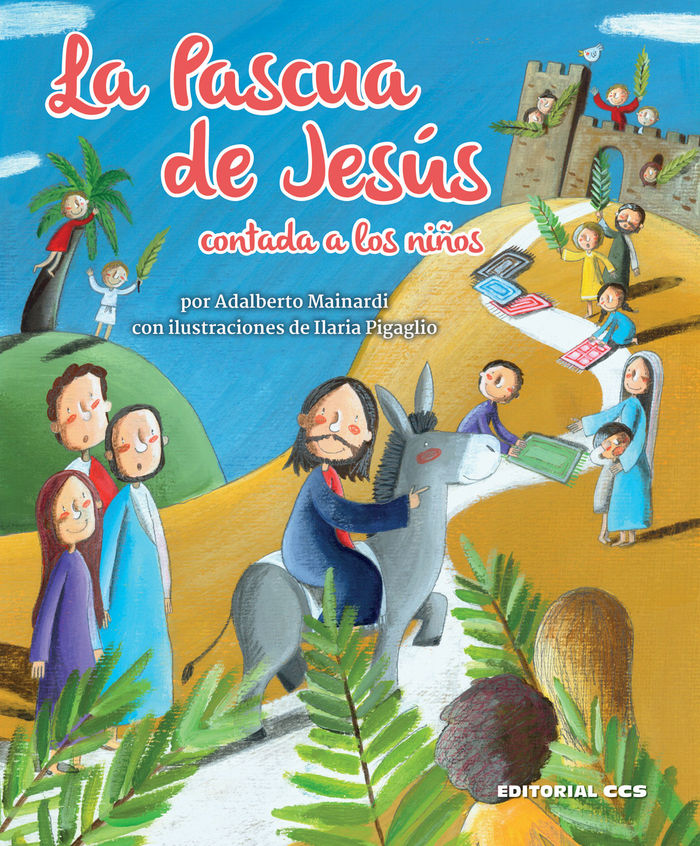 PASCUA DE JESUS CONTADA A LOS NIÑOS, LA