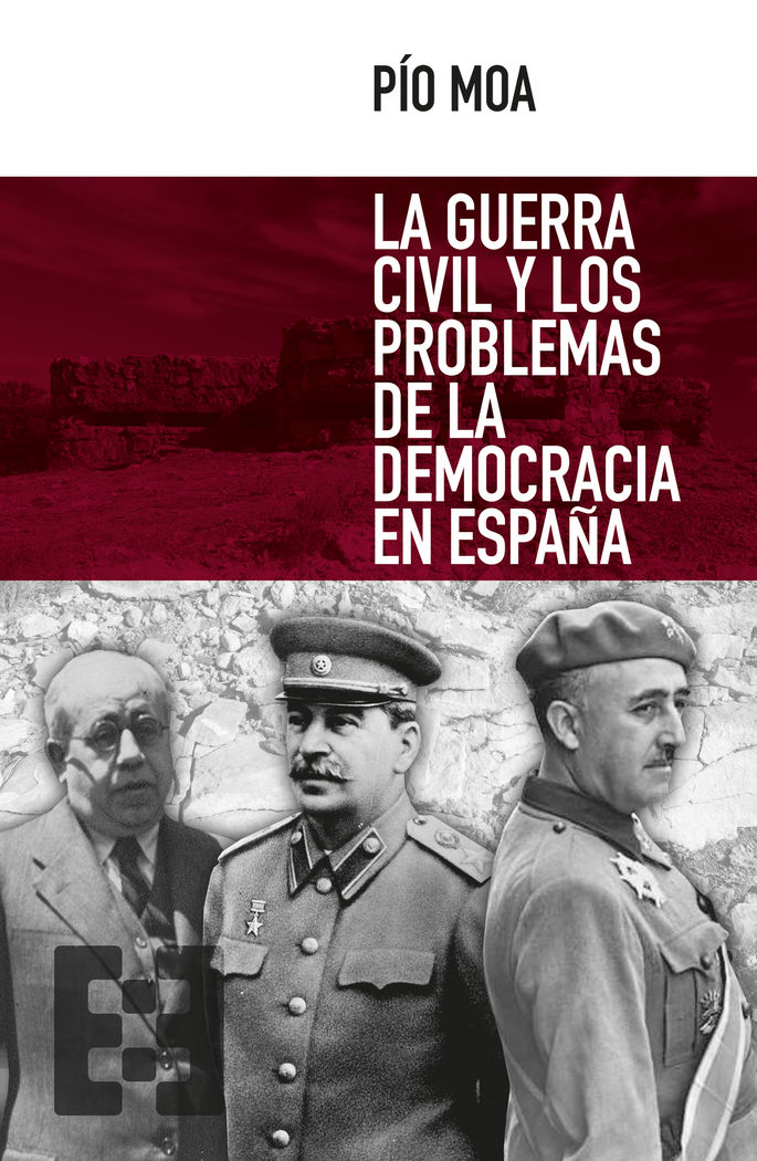 GUERRA CIVIL Y LOS PROBLEMAS DE LA DEMOCRACIA ESPAÑOLA