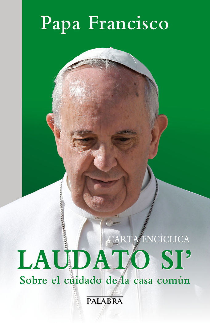 LAUDATO SI. ENCICLICA (PALABRA)