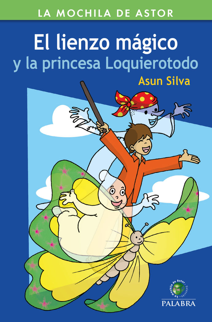 LIENZO MAGICO Y LA PRINCESA LO QUIERO TODO