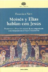 MOISES Y ELIAS HABLAN CON JESUS