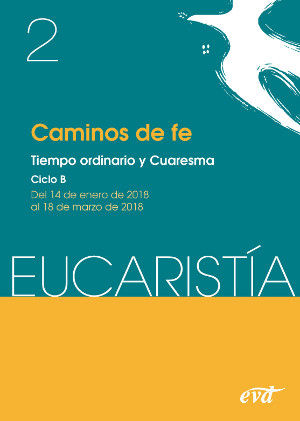 CAMINOS DE FE (EUCARISTIA) T.O. CUARESMA CICLO B