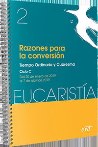 RAZONES PARA LA CONVERSION. EUCARISTIA 2 2019