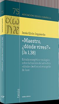 MAESTRO +DONDE VIVES?" (JN 1,38)