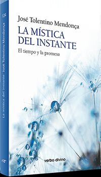 MISTICA DEL INSTANTE: EL TIEMPO Y LA PROMESA