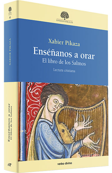 ENSEÑANOS A ORAR. EL LIBRO DE LOS SALMOS