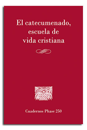 CATECUMENADO ESCUELA DE VIDA CRISTIANA, EL. 250