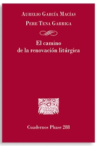 EL CAMINO DE LA RENOVACION LITURGICA nº288