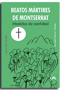 BEATOS MARTIRES DE MONTSERRAT MODELOS DE SANTIDAD Nº308